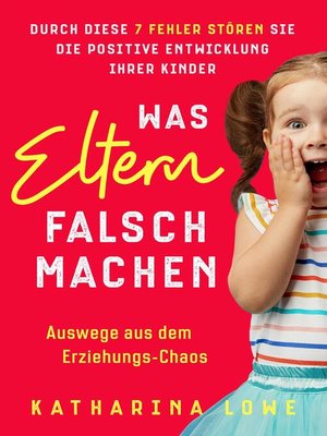 cover image of Was Eltern falsch machen
